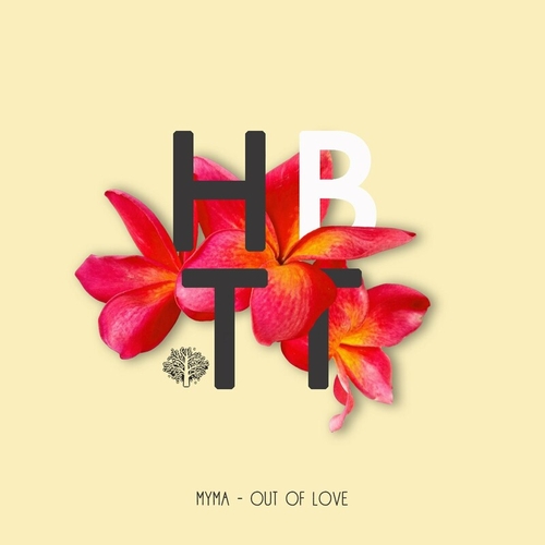 Myma - Out Of Love [HBT422]